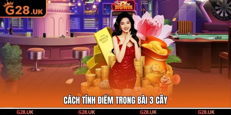 Cách tính điểm trong bài 3 cây