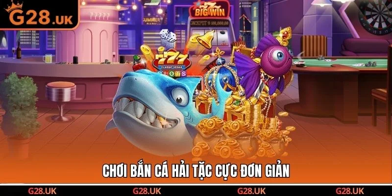 Chơi bắn cá Hải Tặc cực đơn giản