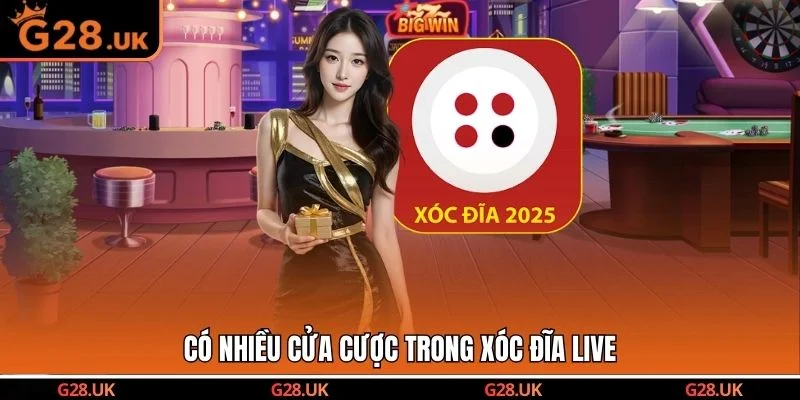 Có nhiều cửa cược trong Xóc Đĩa Live