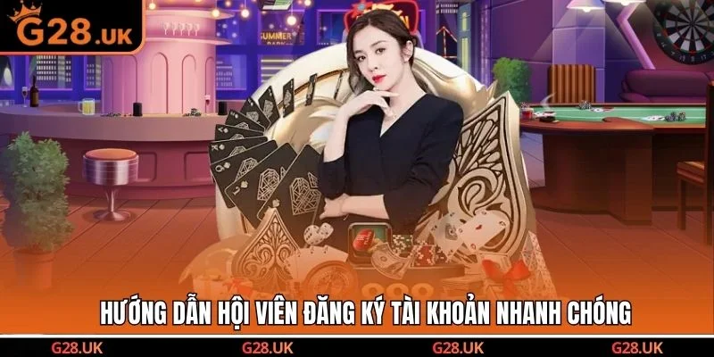 Hướng dẫn hội viên đăng ký tài khoản nhanh chóng